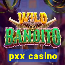 pxx casino